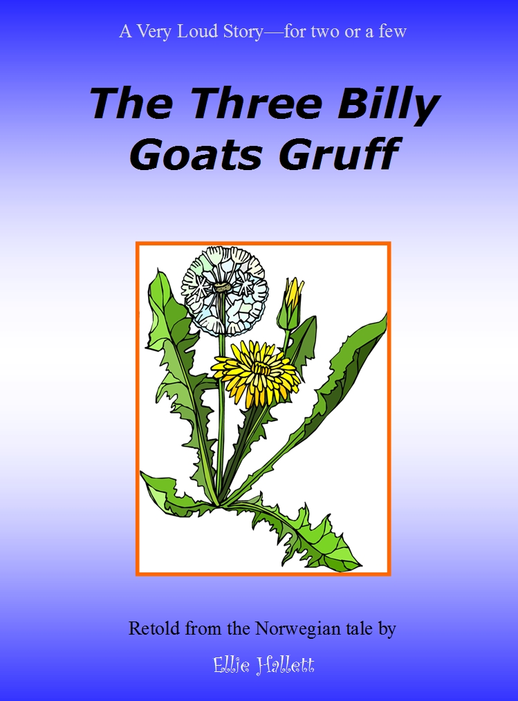 The Three Billy Goats Gruff - rewritten as a partner play by Ellie Hallett