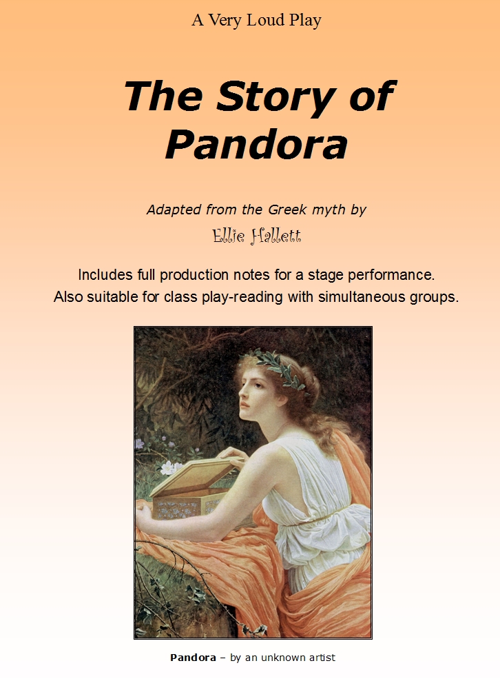 The Story of Pandora - rewritten as a scripted play by Ellie Hallett